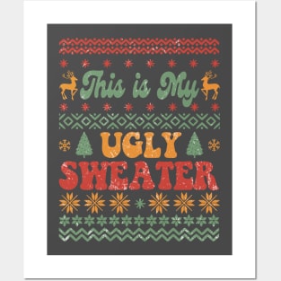 This is my Ugly Sweater Posters and Art